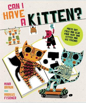 Can I Have a Kitten? by Mina Braun