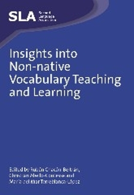 Insights into Non-native Vocabulary Teaching and Learning by Rubén Chacón-Beltrán