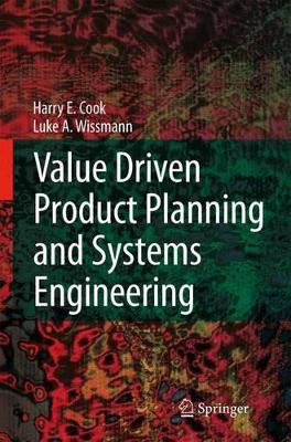 Value Driven Product Planning and Systems Engineering book