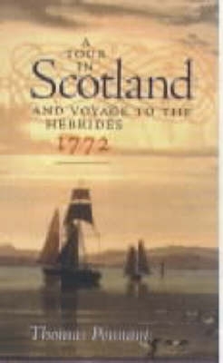 Tour in Scotland and Voyage to the Hebrides, 1772 book