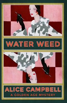 Water Weed: A Golden Age Mystery book
