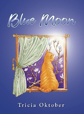 Blue Moon by Tricia Oktober