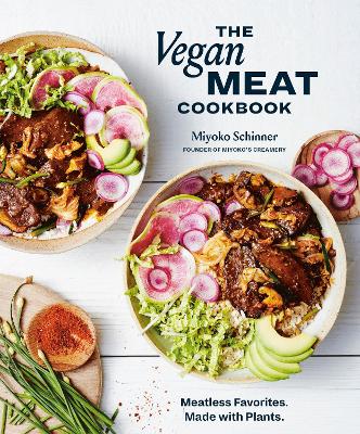 The Vegan Meat Cookbook: Meatless Favorites. Made with Plants.: A Plant-Based Cookbook book