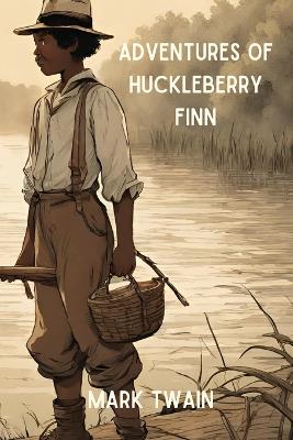 Adventures of Huckleberry Finn (Annotated) book