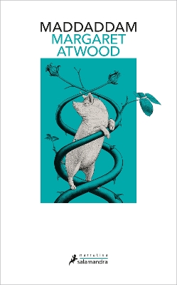 Maddaddam (Spanish Edition) by Margaret Atwood