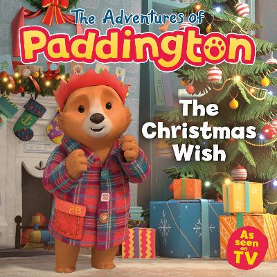 The Adventures of Paddington: The Christmas Wish book