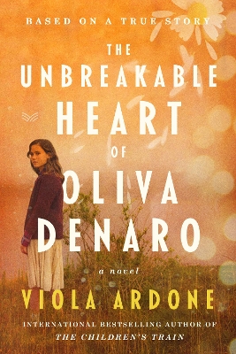 The Unbreakable Heart of Oliva Denaro: A Novel book