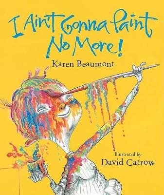 I Ain't Gonna Paint No More! book