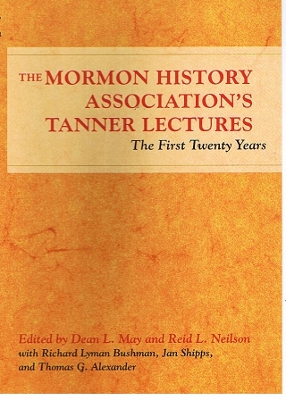 The Mormon History Association's Tanner Lectures by Dean L. May