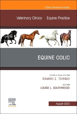 Equine Colic, An Issue of Veterinary Clinics of North America: Equine Practice: Volume 39-2 book