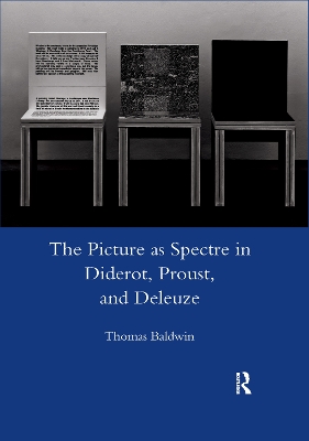 Picture as Spectre in Diderot, Proust, and Deleuze by Thomas Baldwin