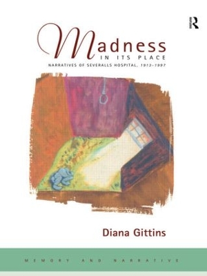Madness in its Place by Diana Gittins