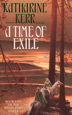 Time of Exile by Katharine Kerr