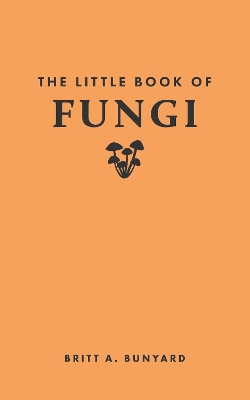 The Little Book of Fungi book