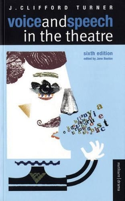 Voice and Speech in the Theatre book