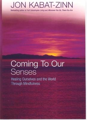 Coming To Our Senses book