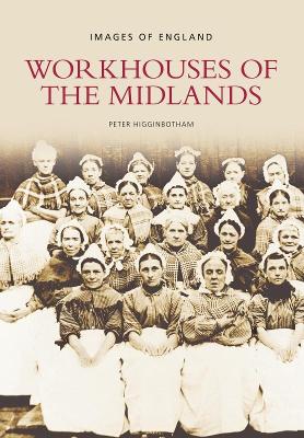 Workhouses of the Midlands book