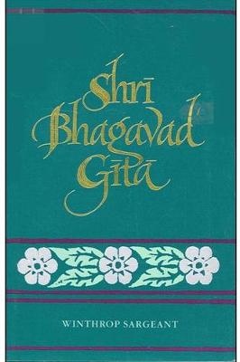 The Shri Bhagavad Gita by Winthrop Sargeant