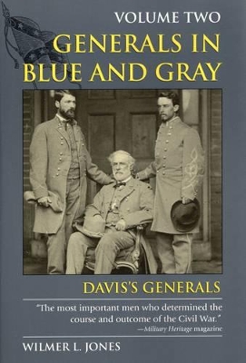 Generals in Blue and Gray by Wilmer L. Jones