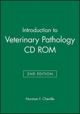 An Introduction to Veterinary Pathology by Norman F. Cheville