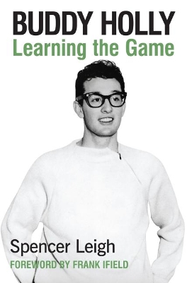 Buddy Holly: Learning the Game book