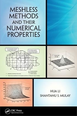 Meshless Methods and Their Numerical Properties by Hua Li