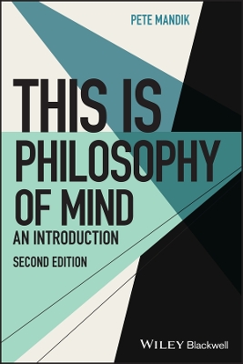 This Is Philosophy of Mind: An Introduction by Steven D. Hales