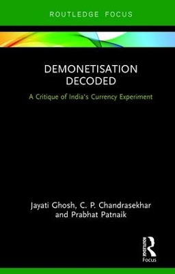 Demonetisation Decoded by Jayati Ghosh