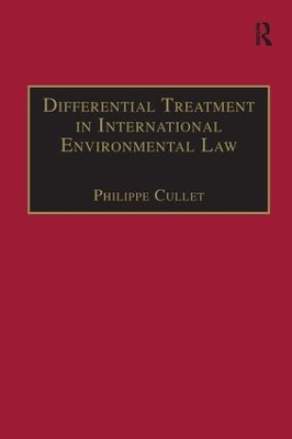 Differential Treatment in International Environmental Law by Philippe Cullet