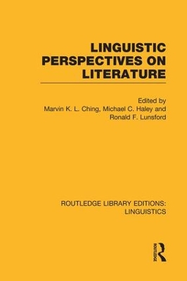 Linguistic Perspectives on Literature by Marvin K.L. Ching