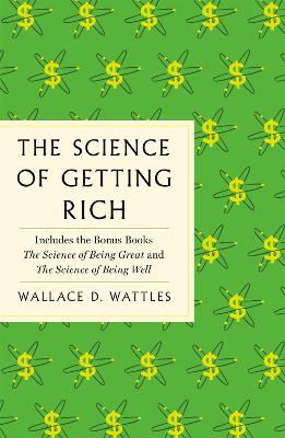 The Science of Getting Rich: The Complete Original Edition with Bonus Books book