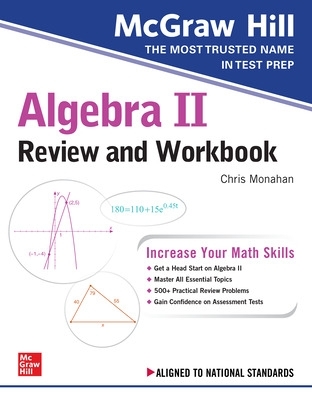 McGraw-Hill Education Algebra II Review and Workbook book