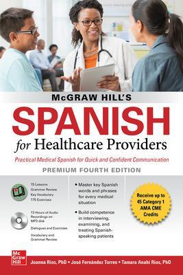 McGraw Hill's Spanish for Healthcare Providers (with MP3 Disk), Premium Fourth Edition book