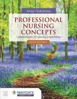 Professional Nursing Concepts: Competencies for Quality Leadership by Anita Finkelman