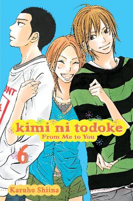 Kimi ni Todoke: From Me to You, Vol. 6 book