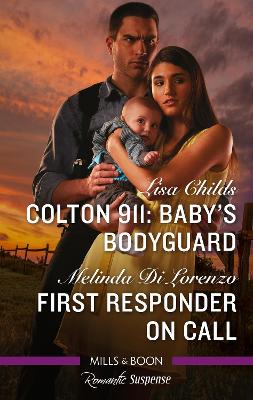 Colton 911: Baby's Bodyguard/First Responder on Call book