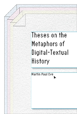 Theses on the Metaphors of Digital-Textual History book