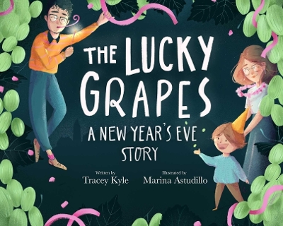 The Lucky Grapes: A New Year's Eve Story book