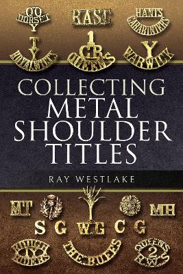 Collecting Metal Shoulder Titles book