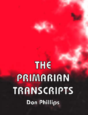 The Primarian Transcripts book