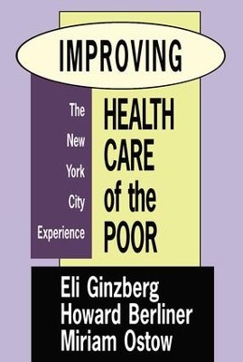 Improving Health Care of the Poor by Miriam Ostow