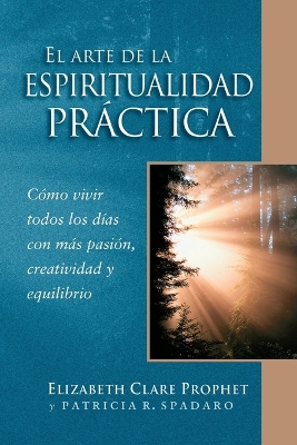 El Arte de la Espiritualidad Práctica book