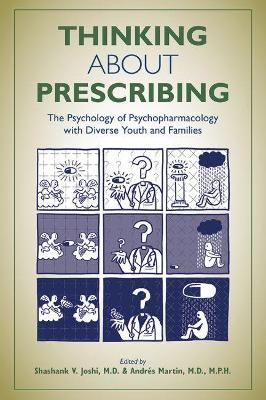 Thinking About Prescribing: The Psychology of Psychopharmacology With Diverse Youth and Families book