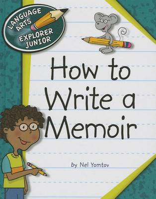How to Write a Memoir by Nel Yomtov