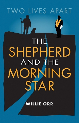 The Shepherd and the Morning Star: Two Lives Apart book