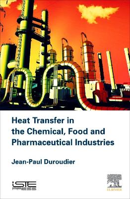 Heat Transfer in the Chemical, Food and Pharmaceutical Industries book