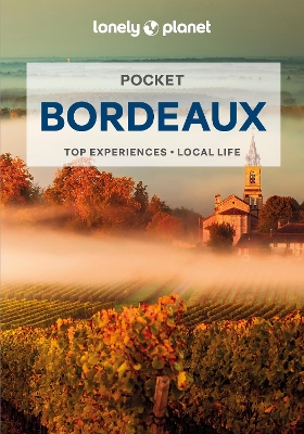 Lonely Planet Pocket Bordeaux by Lonely Planet