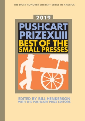 The Pushcart Prize XLIII: Best of the Small Presses 2019 Edition book