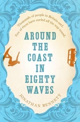 Around the Coast in Eighty Waves book