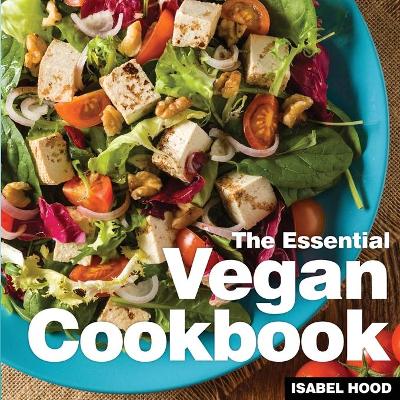 Vegan Cookbook: The Essential book